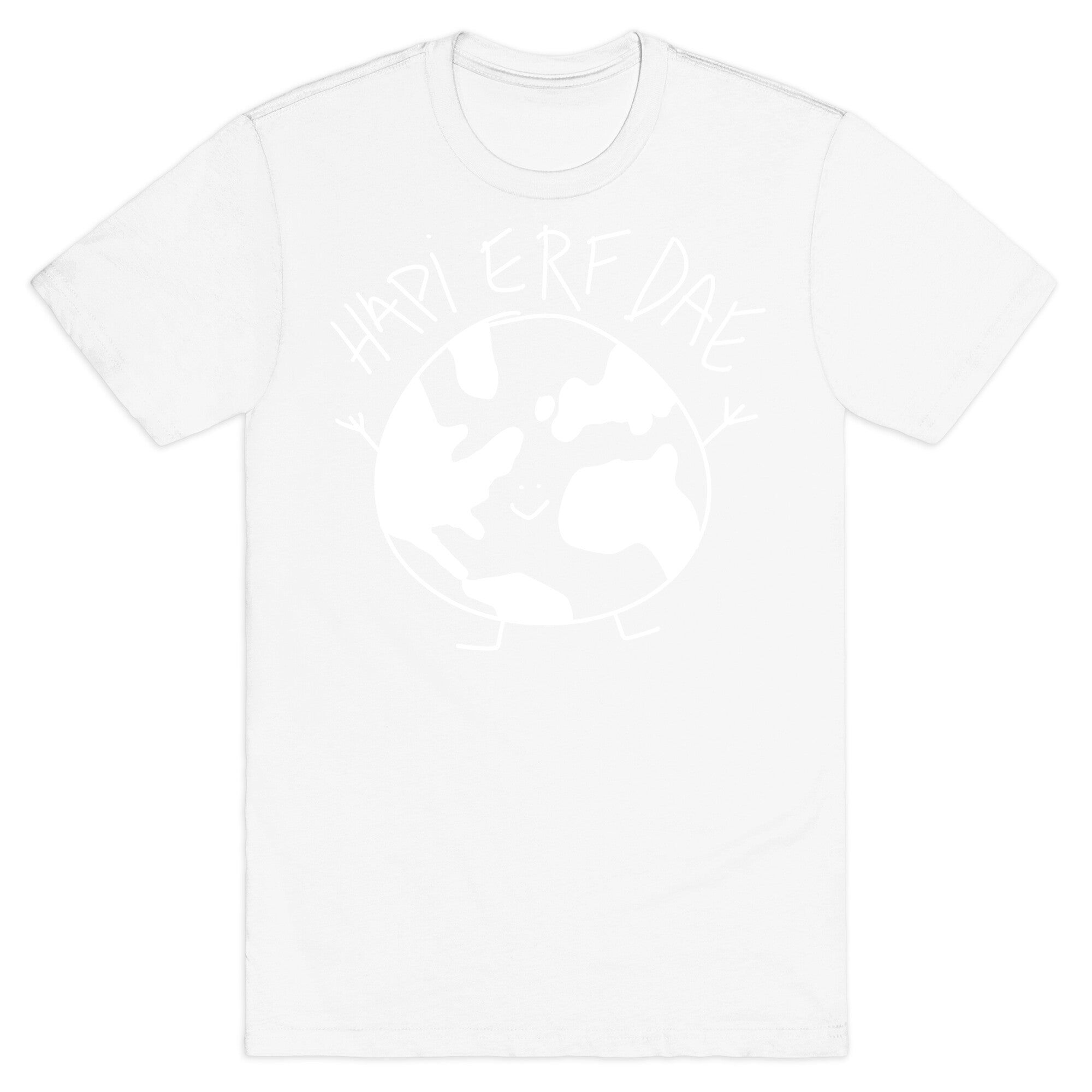 Hapi Erf Dae Earth T-Shirt